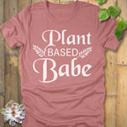 Heather Mauve / S Plant Based Babe T-Shirt T-Shirt