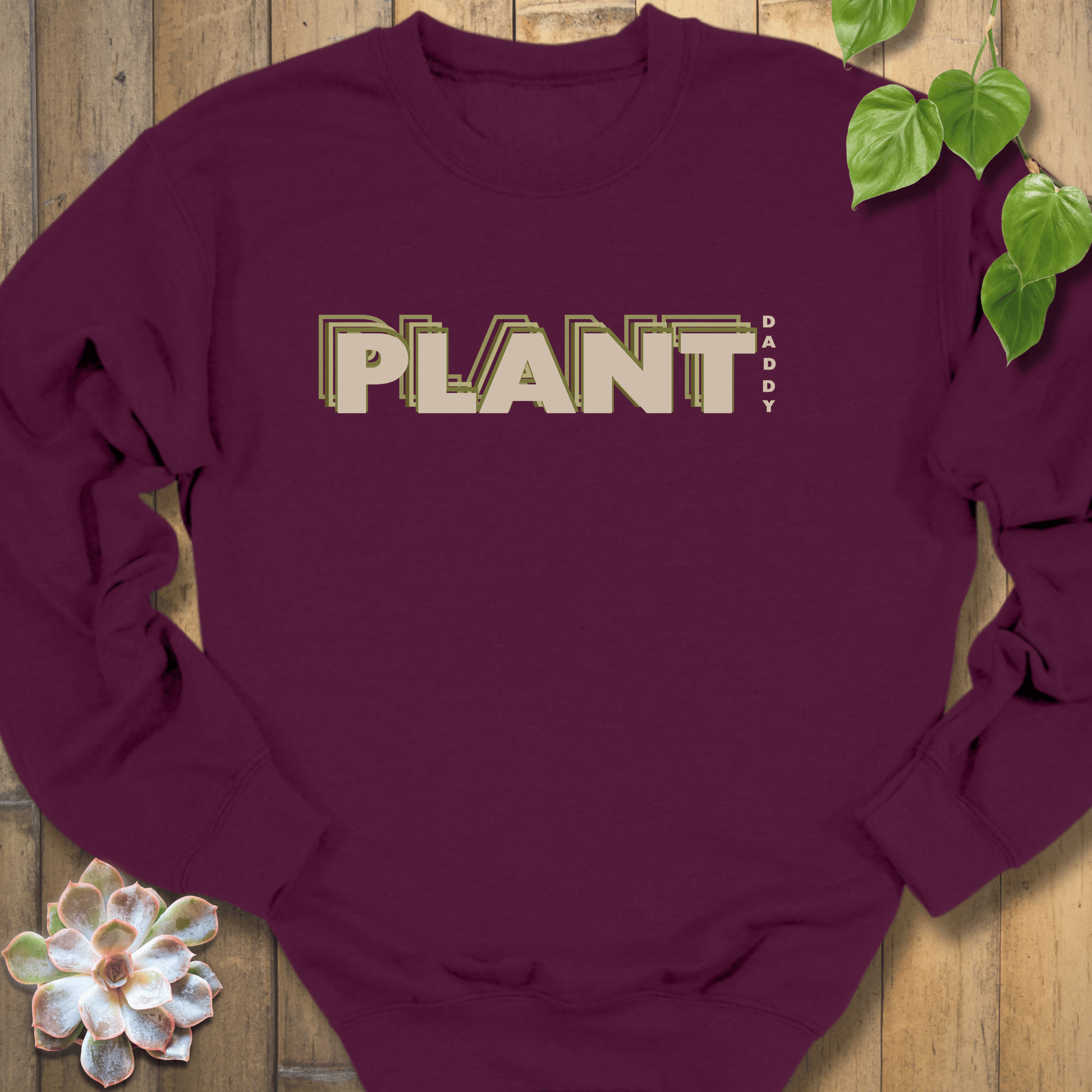 Maroon / S Plant Daddy Sweatshirt Sweatshirt