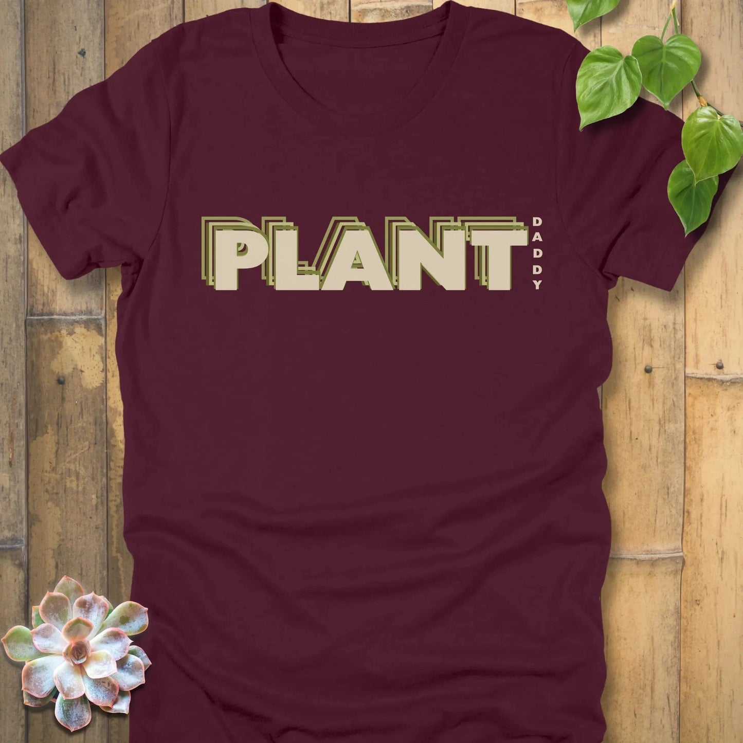 Maroon / S Plant Daddy T-Shirt T-Shirt