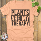 Heather Peach / S Plants Are My Therapy T-Shirt T-Shirt