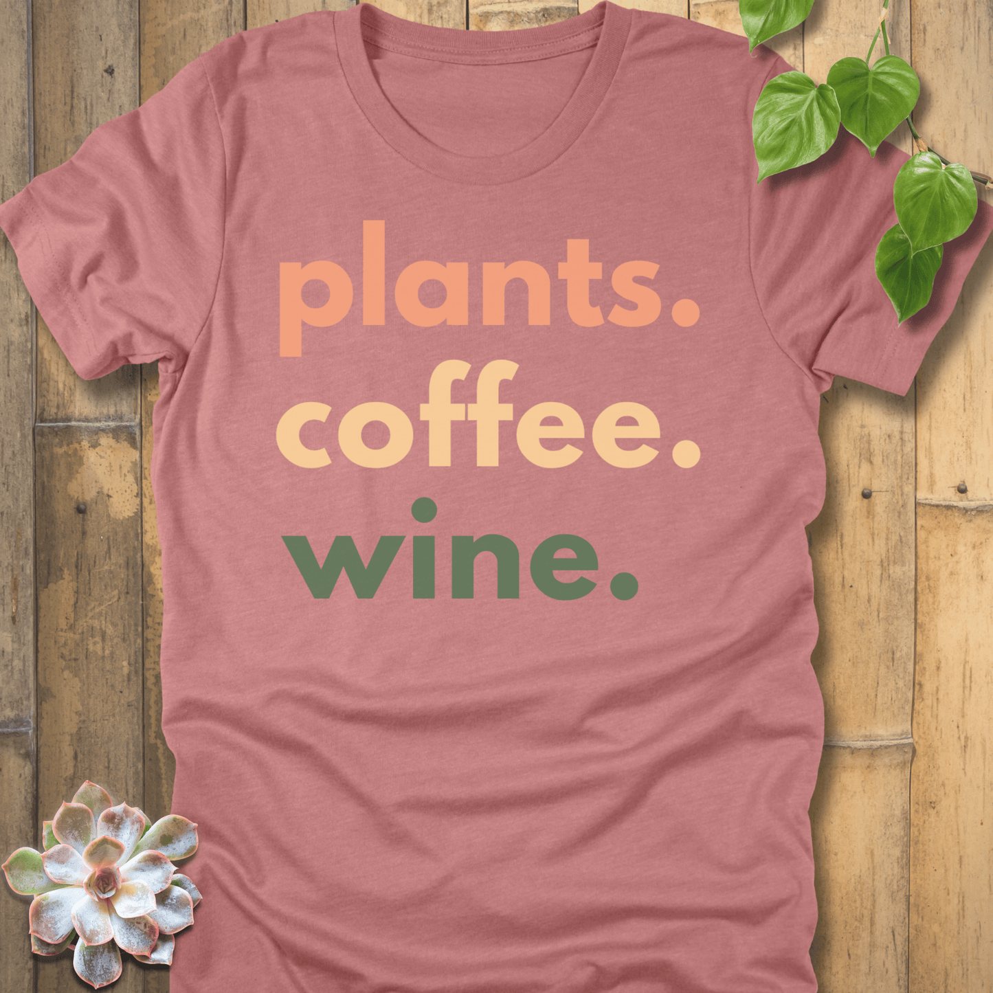 Heather Mauve / S Plants, Coffee, Wine T-Shirt T-Shirt