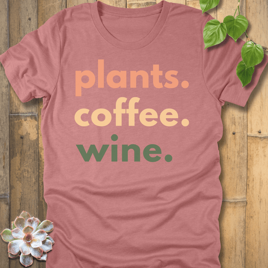 Heather Mauve / S Plants, Coffee, Wine T-Shirt T-Shirt