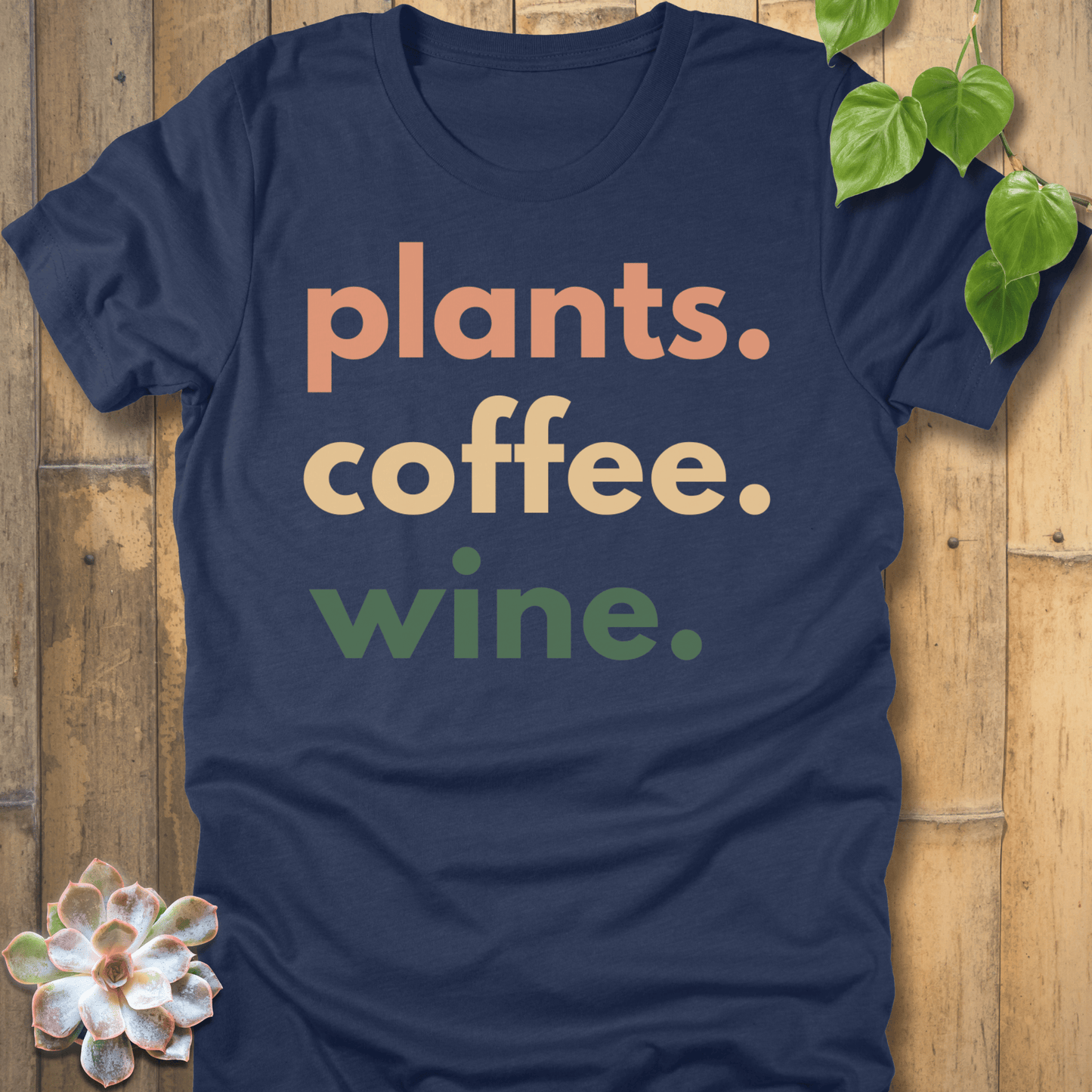 Heather Navy / S Plants, Coffee, Wine T-Shirt T-Shirt