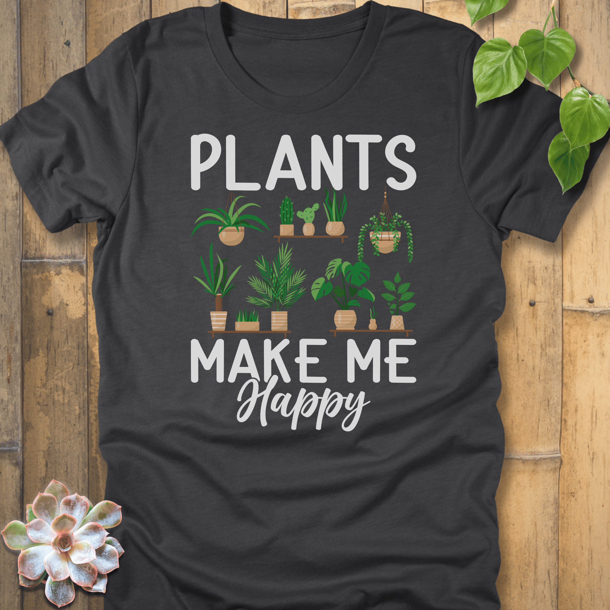 Dark Grey Heather / S Plants Make Me Happy T-Shirt T-Shirt