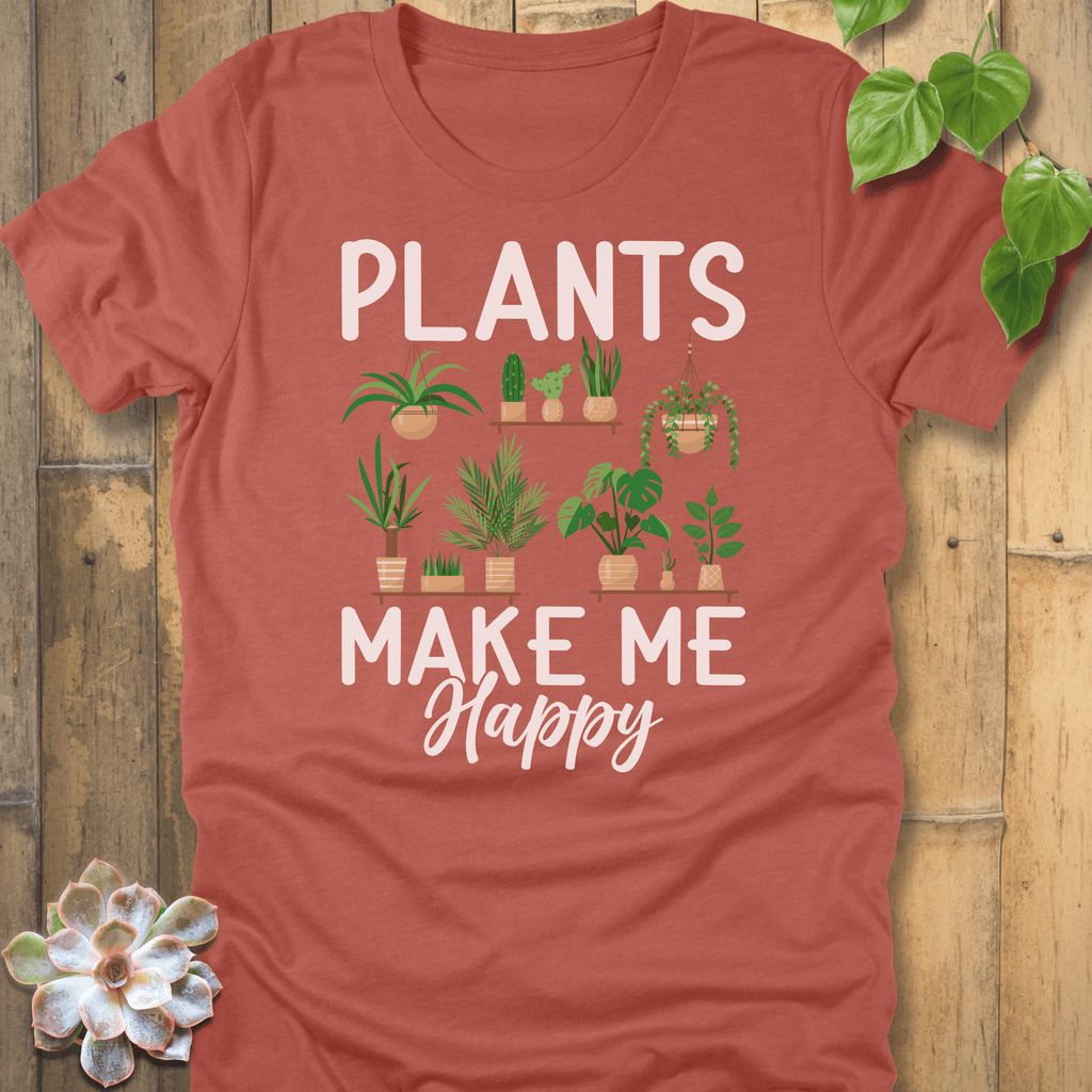 Heather Clay / S Plants Make Me Happy T-Shirt T-Shirt