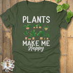 Military Green / S Plants Make Me Happy T-Shirt T-Shirt