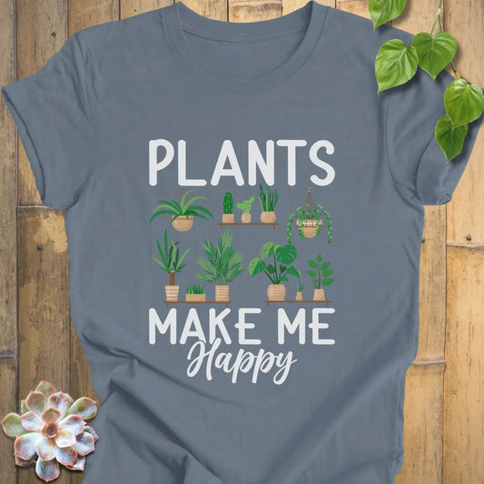 Steel Blue / XS Plants Make Me Happy T-Shirt T-Shirt
