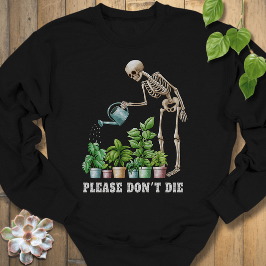 Black / S Please Don't Die Sweatshirt Sweatshirt