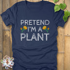 Heather Navy / S Pretend I'm A Plant T-Shirt T-Shirt