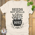 Natural / S Seeds Not Spells T-Shirt T-Shirt
