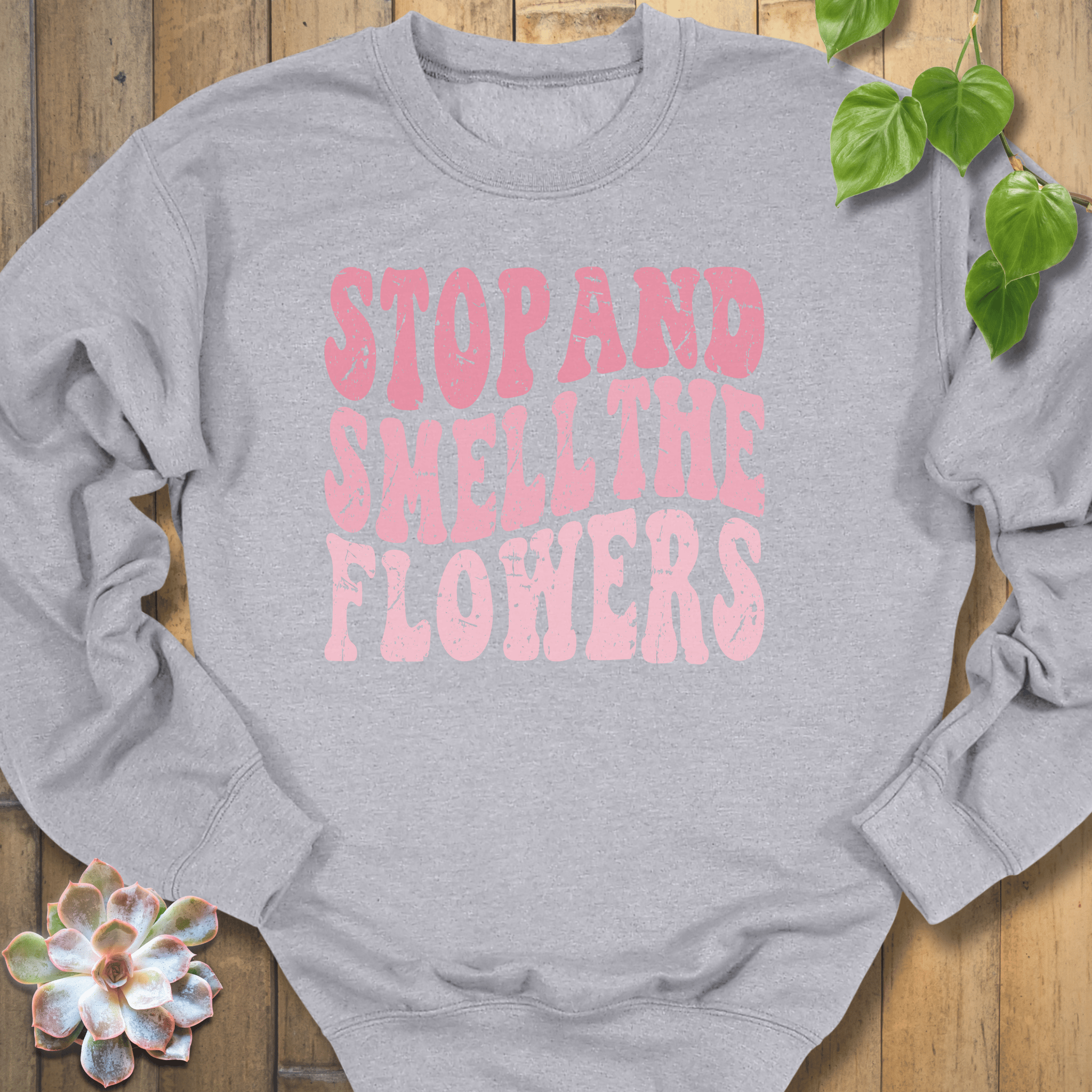 Sport Grey / S Smell The Flowers Sweatshirt Sweatshirt