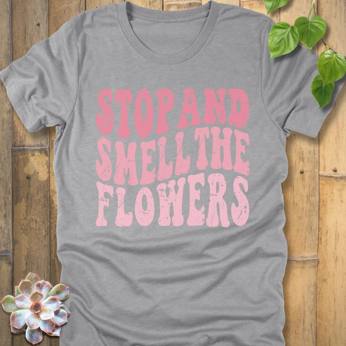 Athletic Heather / S Smell the Flowers T-Shirt T-Shirt