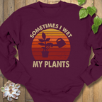 Maroon / S Sometimes I Wet My Plants Sweatshirt Sweatshirt