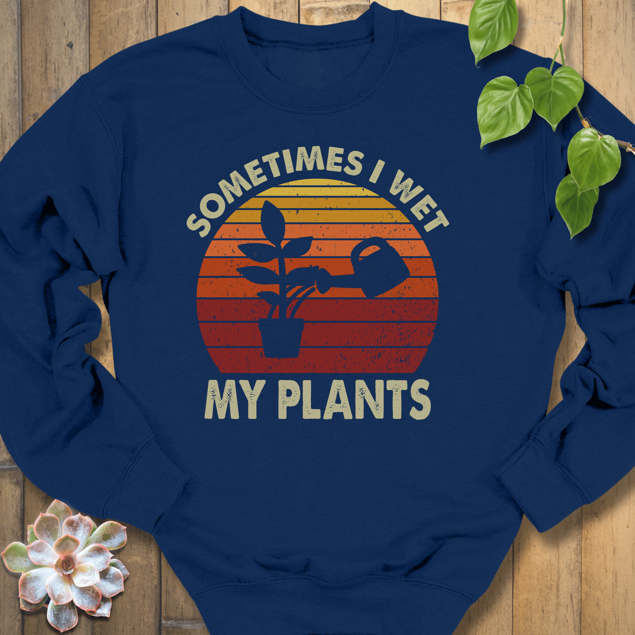 Navy / S Sometimes I Wet My Plants Sweatshirt Sweatshirt