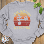 Sport Grey / S Sometimes I Wet My Plants Sweatshirt Sweatshirt