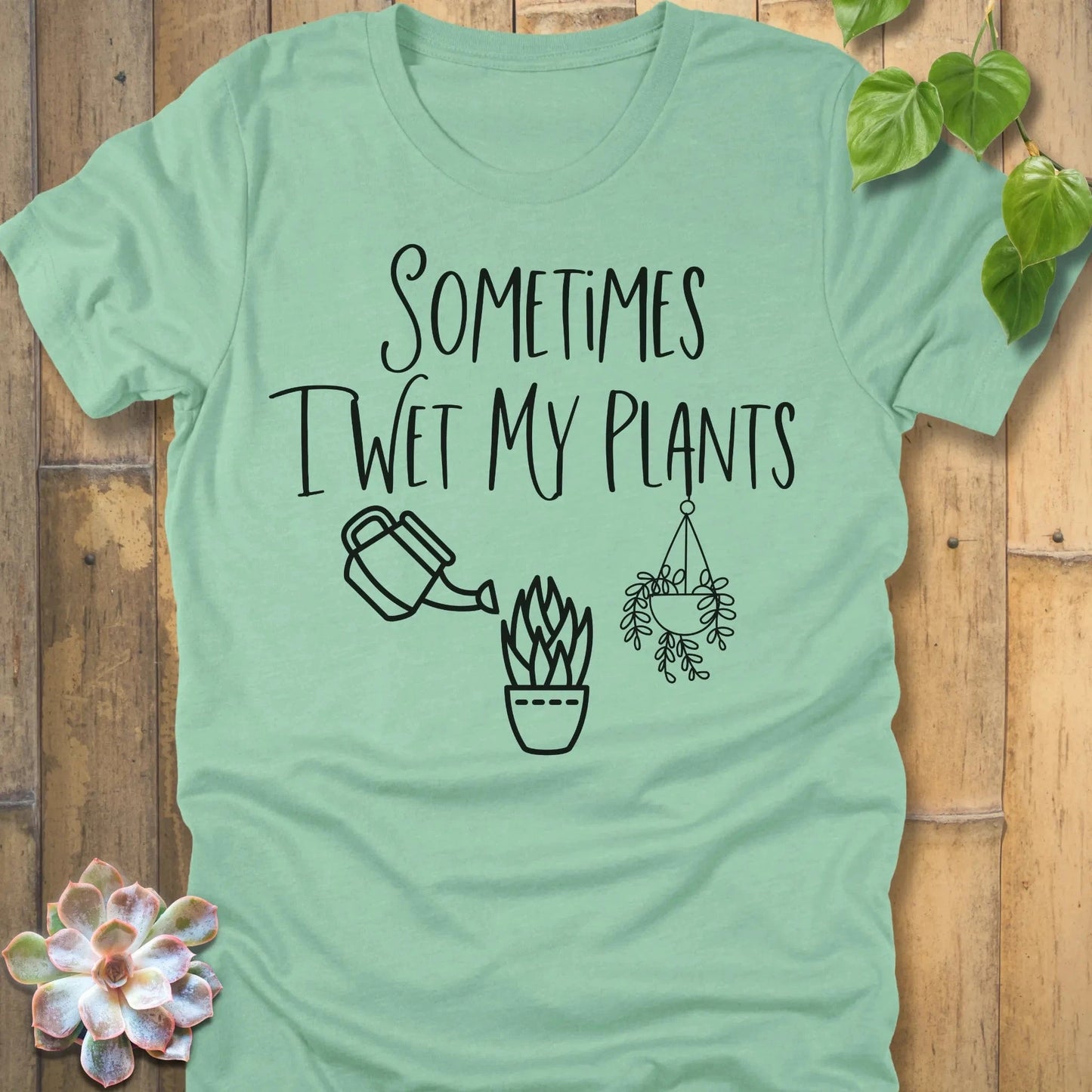 Heather Mint / S Sometimes I Wet My Plants T-Shirt T-Shirt