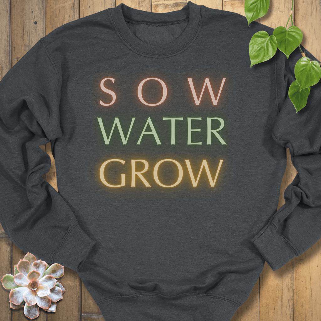 Dark Heather / S Sow Water Grow Sweatshirt Sweatshirt