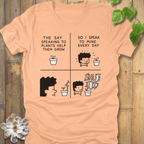 Heather Peach / S Speaking To Plants T-shirt T-Shirt