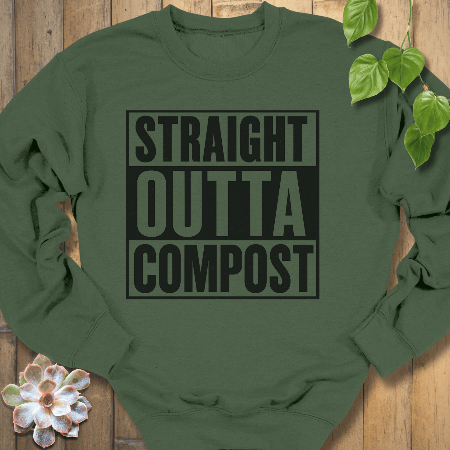 Military Green / S Straight Outta Compost Sweatshirt Sweatshirt