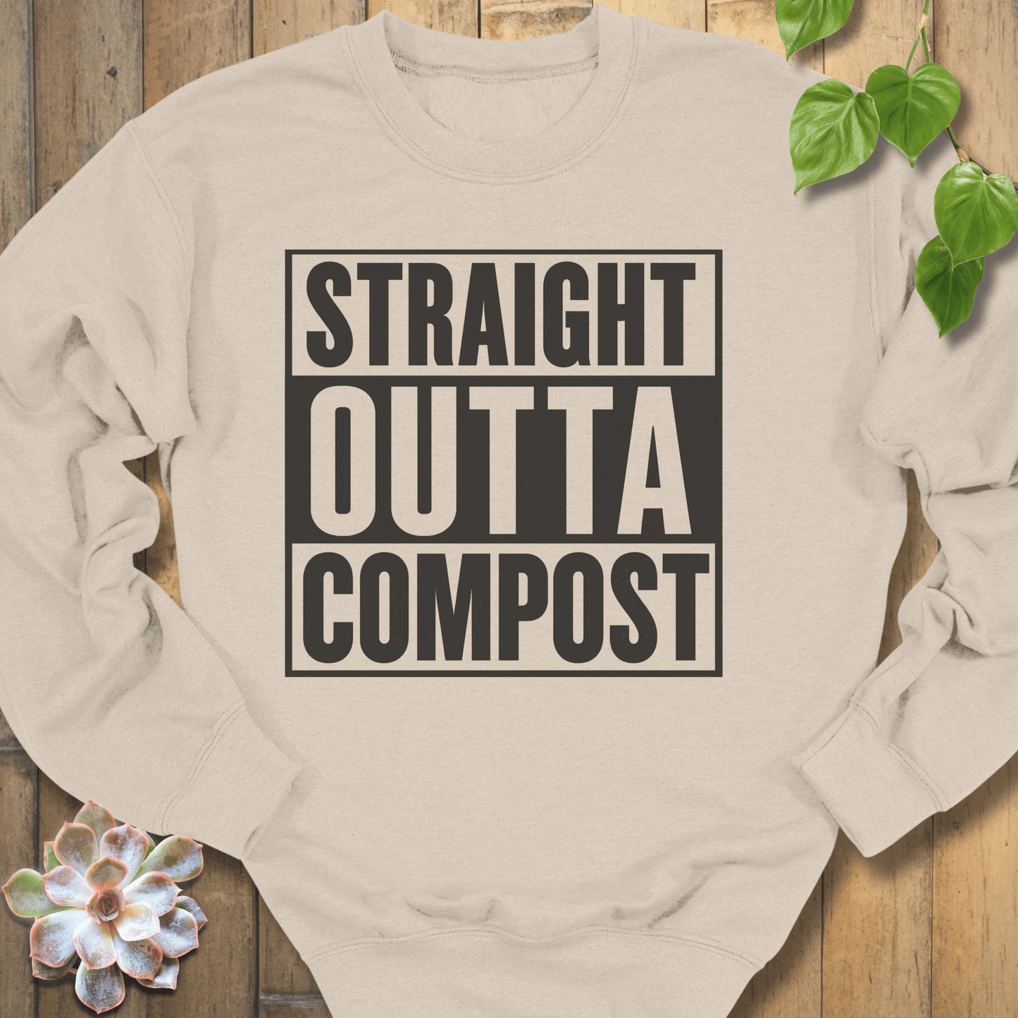 Sand / S Straight Outta Compost Sweatshirt Sweatshirt