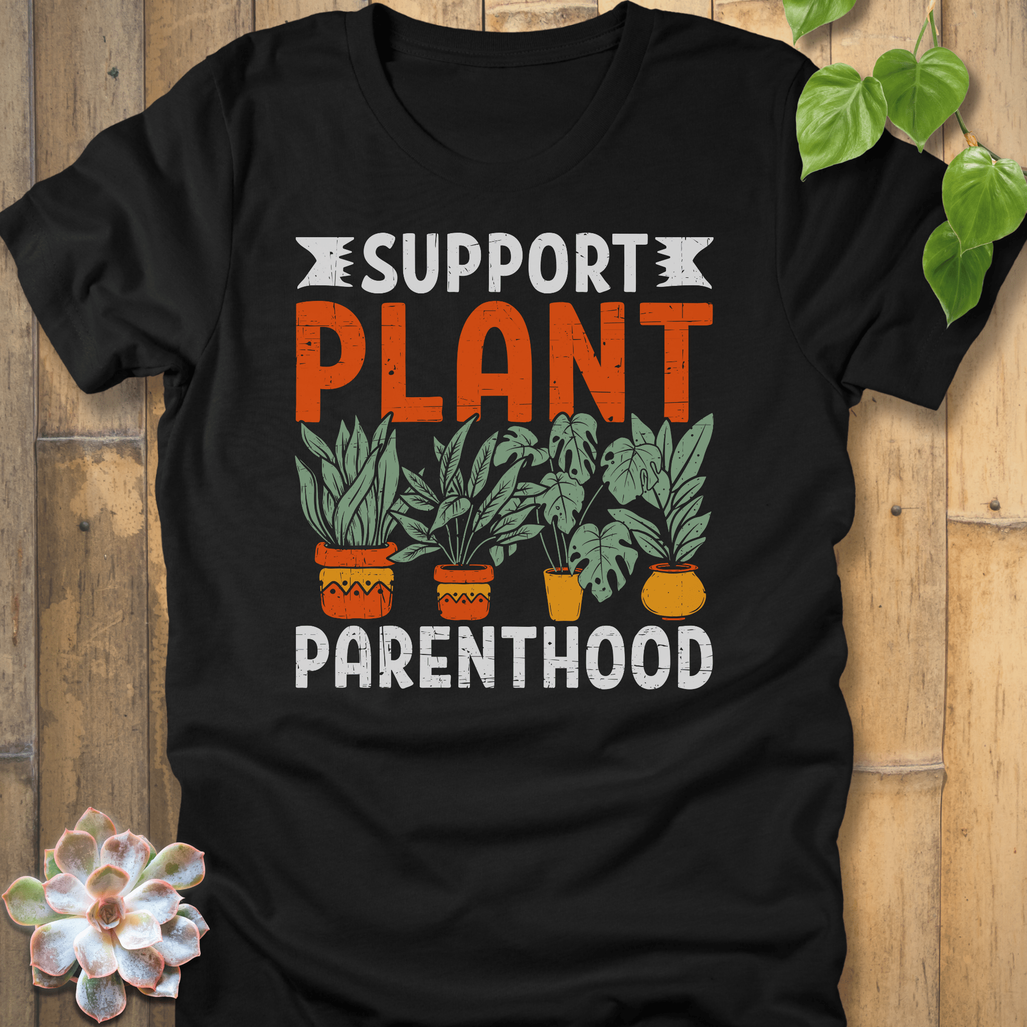 Black / S Support Plant Parenthood T-Shirt T-Shirt
