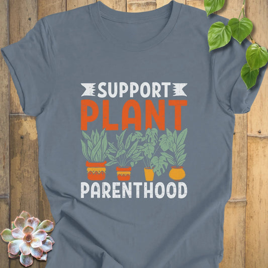 Steel Blue / XS Support Plant Parenthood T-Shirt T-Shirt
