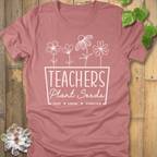 Heather Mauve / S Teachers Plant Seeds T-shirt T-Shirt