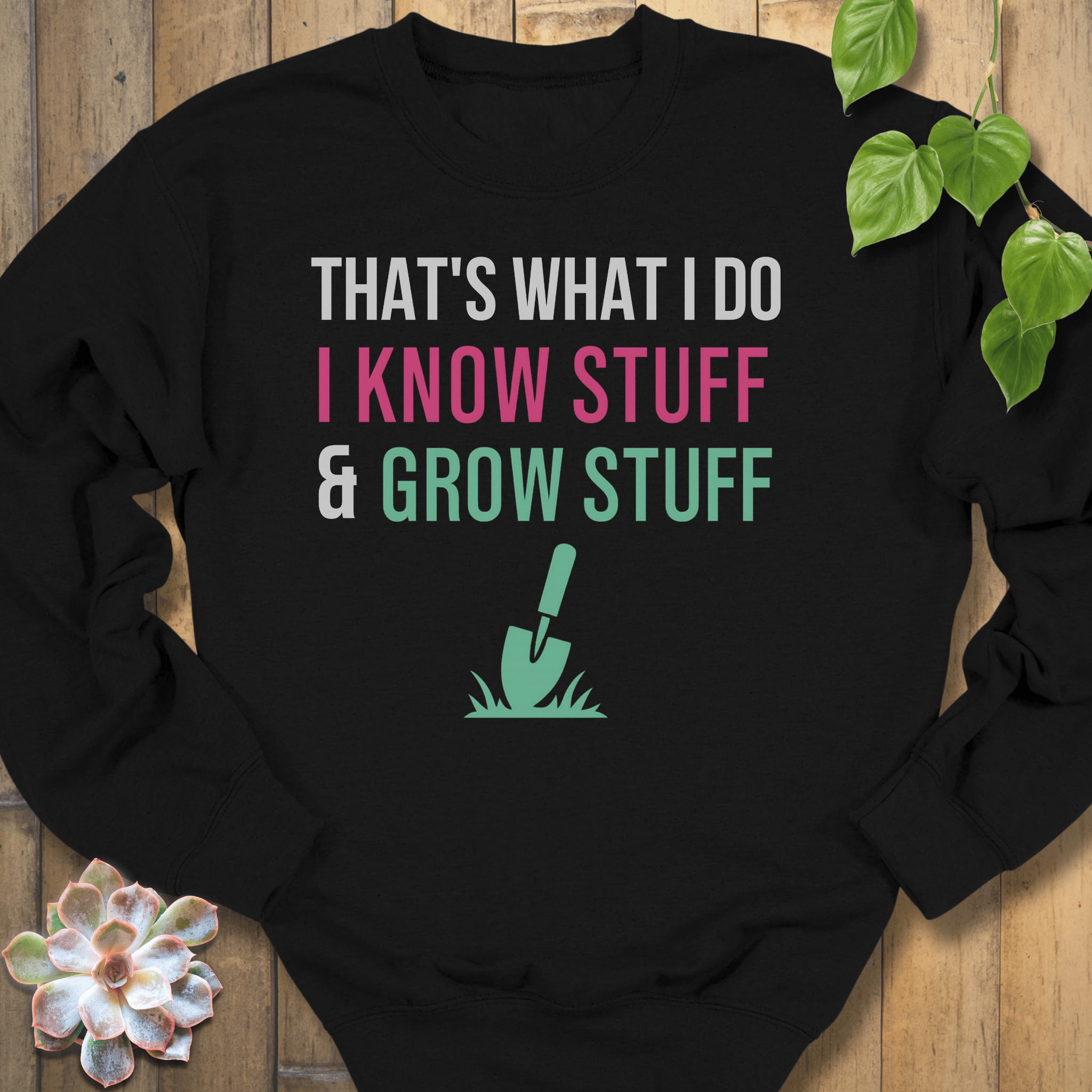 Black / S That's What I Do Sweatshirt Sweatshirt