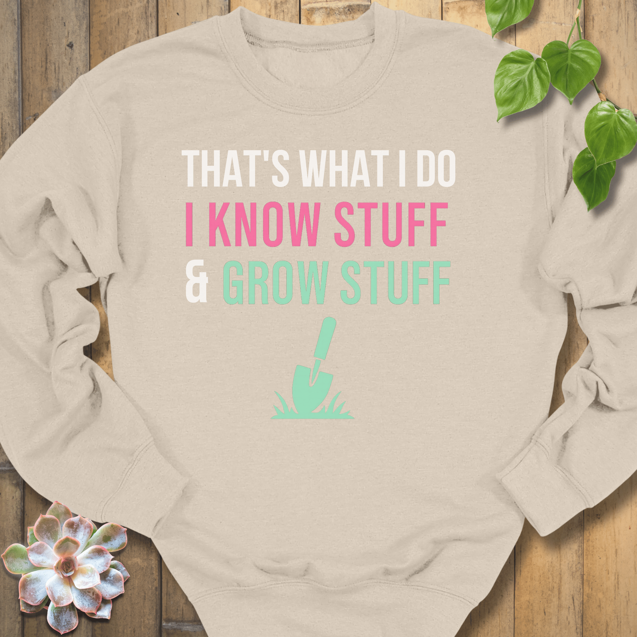 Sand / S That's What I Do Sweatshirt Sweatshirt