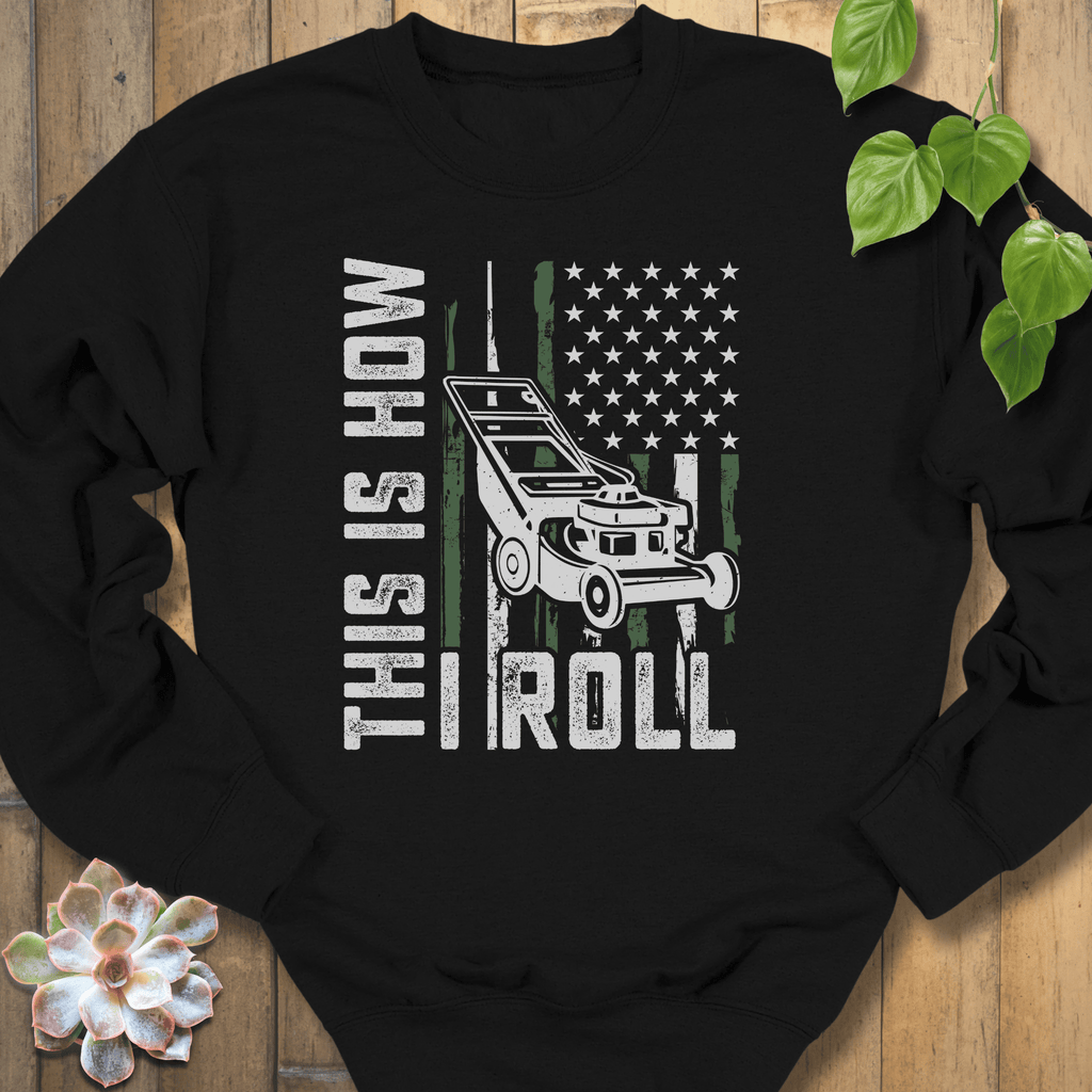 Black / S This Is How I Roll Sweatshirt Sweatshirt