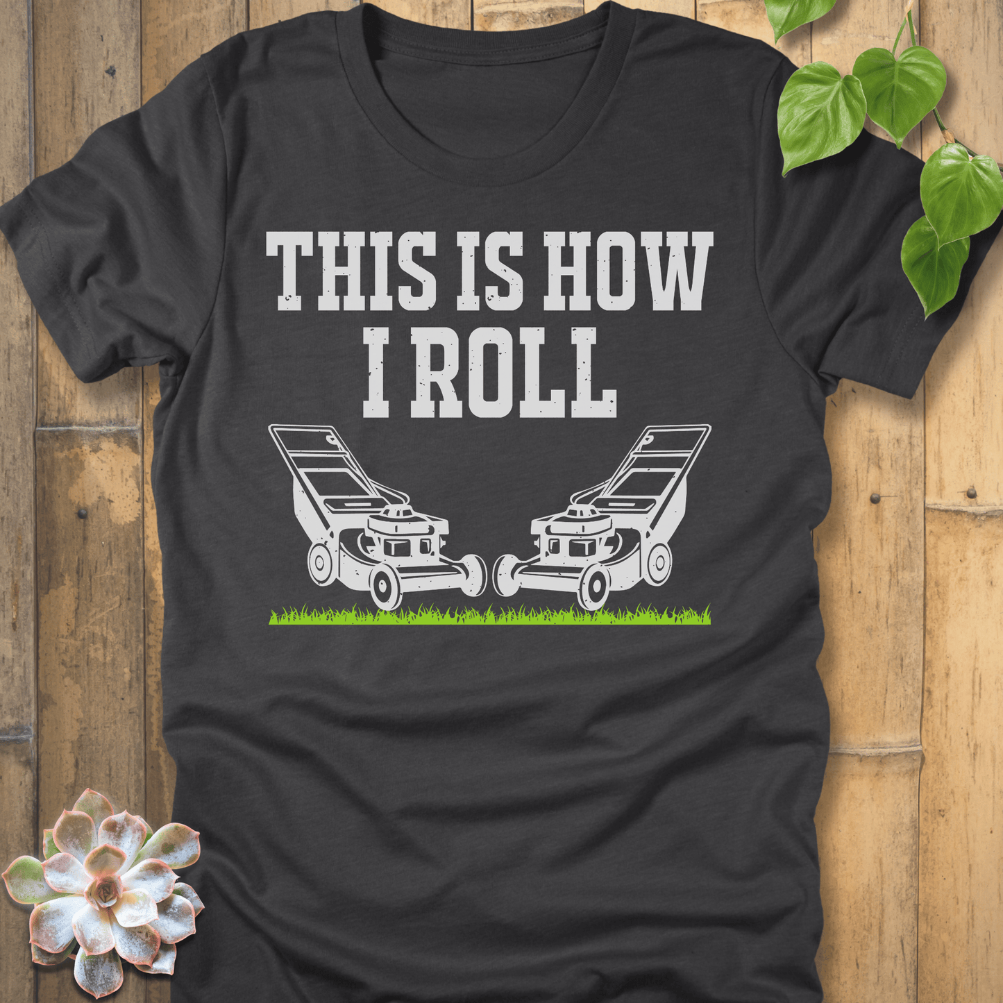 Dark Grey Heather / S This Is How I Roll T-Shirt T-Shirt