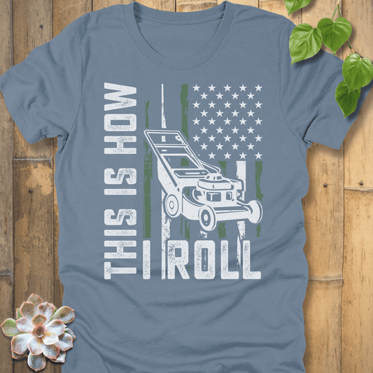 Steel Blue / S This Is How I Roll T-Shirt T-Shirt
