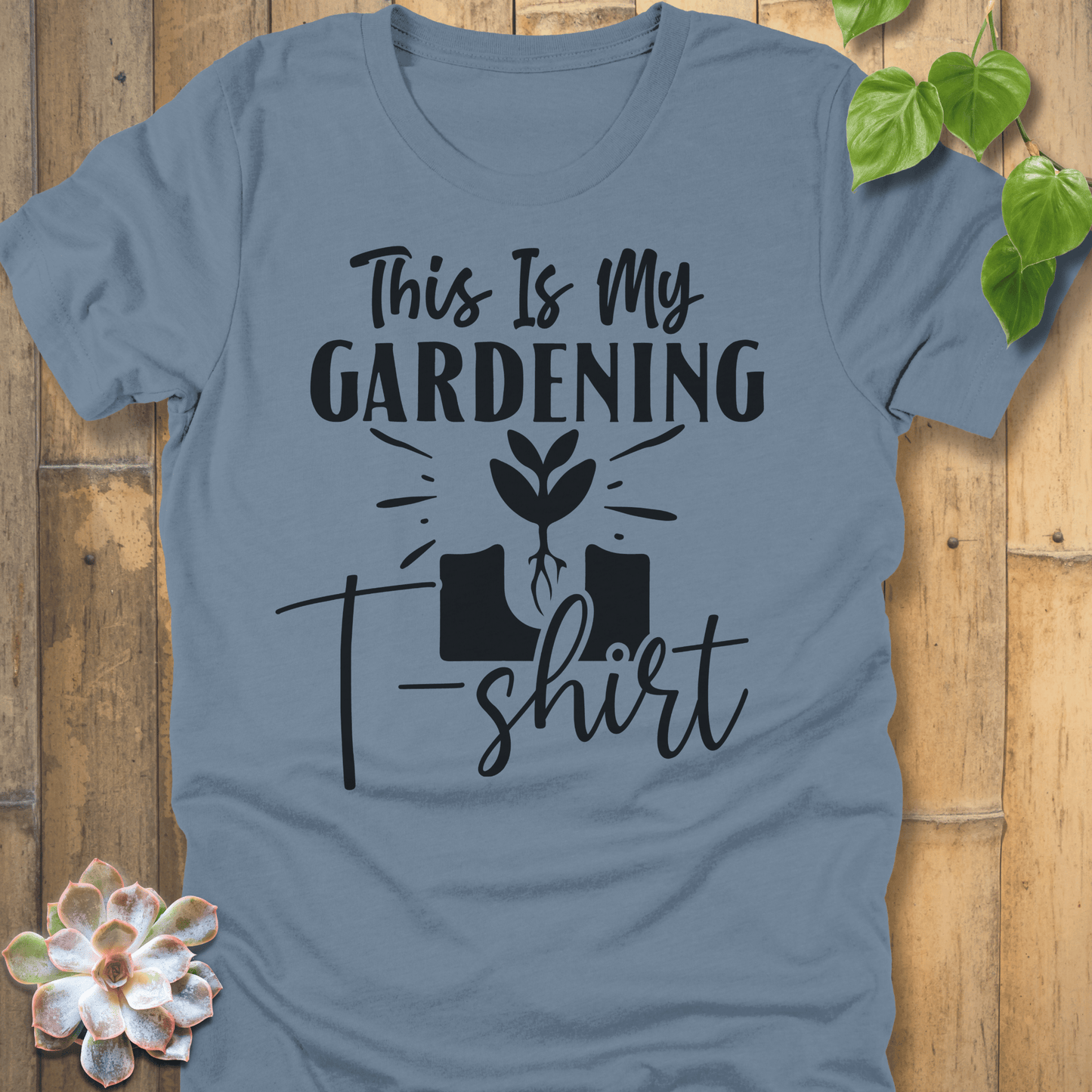 Steel Blue / S This Is My Gardening T-Shirt T-Shirt