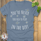 Steel Blue / S Too Old T-Shirt T-Shirt