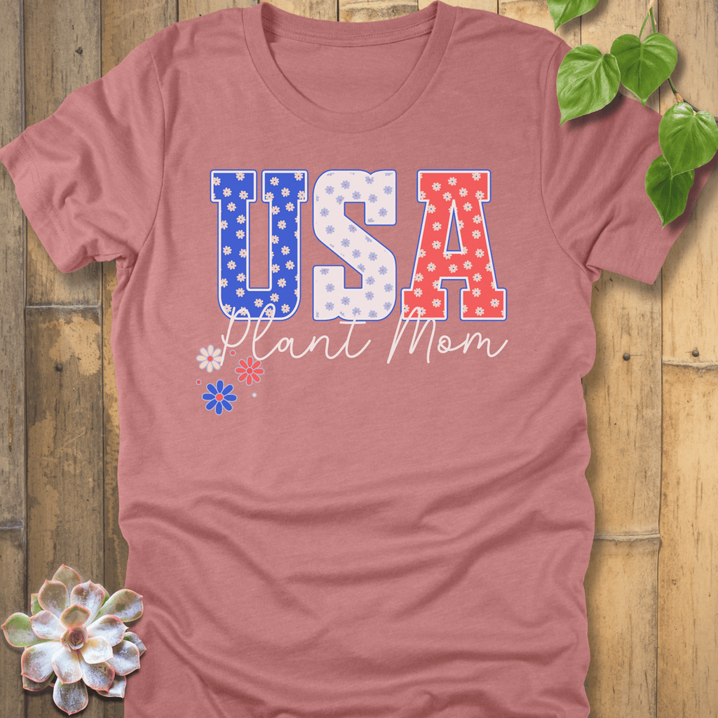 Heather Mauve / S USA Plant Mom T-Shirt T-Shirt