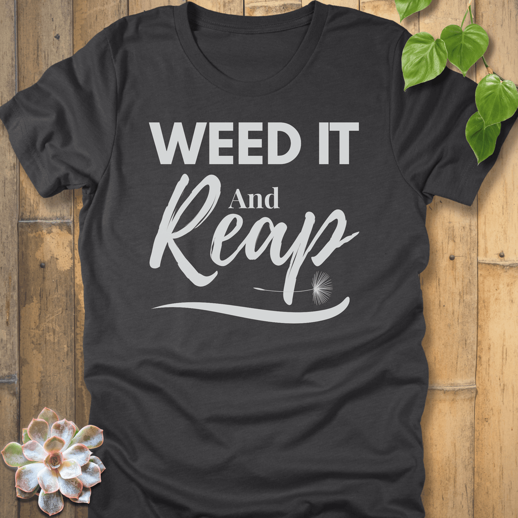 Dark Grey Heather / S Weed It And Reap T-shirt T-Shirt