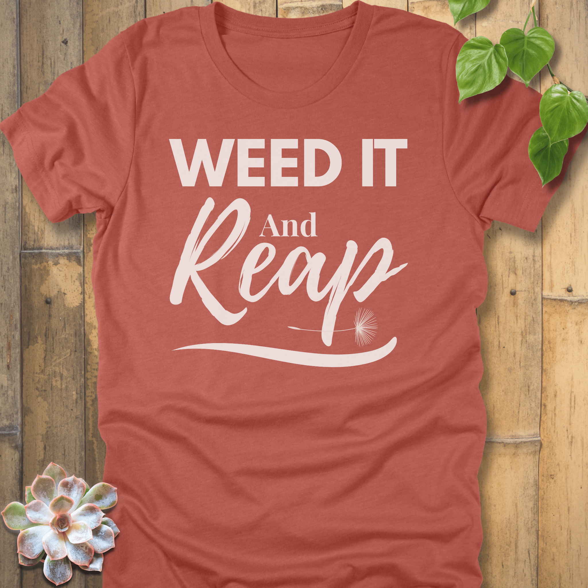 Heather Clay / S Weed It And Reap T-shirt T-Shirt