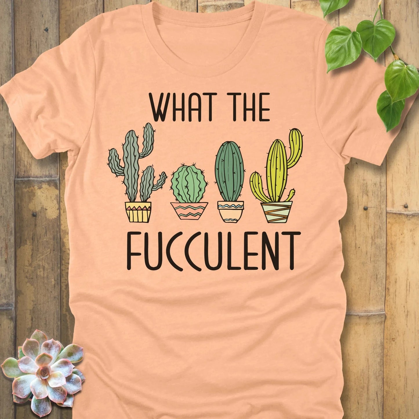 Heather Peach / S What The Fucculent T-Shirt T-Shirt