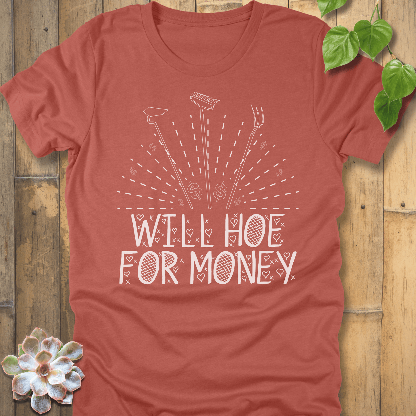 Heather Clay / S Will Hoe For Money T-Shirt T-Shirt