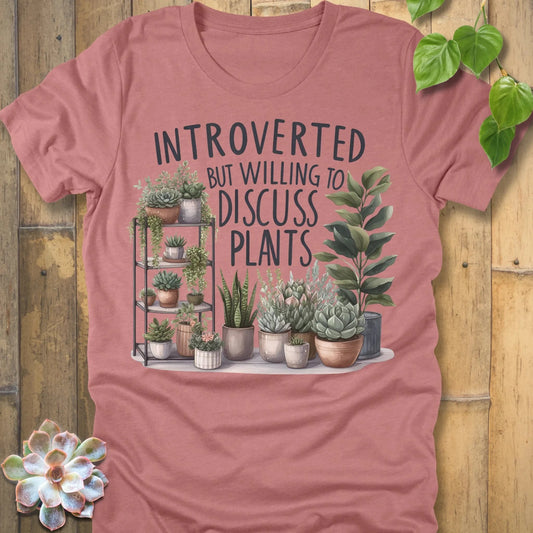 Heather Mauve / S Willing To Discuss Plants T-Shirt T-Shirt