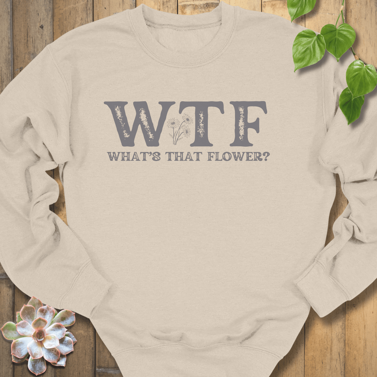 Sand / S WTF? What's that flower Sweatshirt Sweatshirt