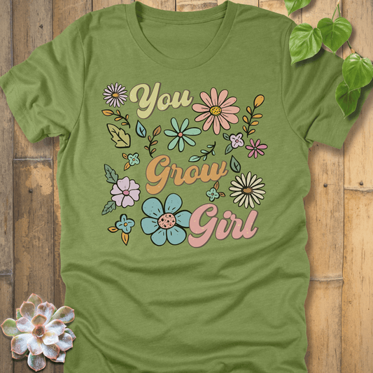 Heather Green / S You Grow Girl T-Shirt T-Shirt