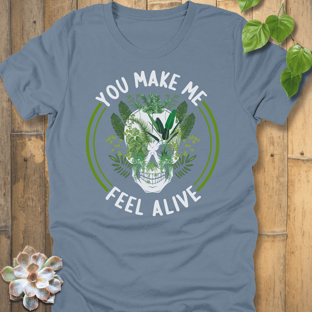Steel Blue / S You Make Me T-Shirt T-Shirt
